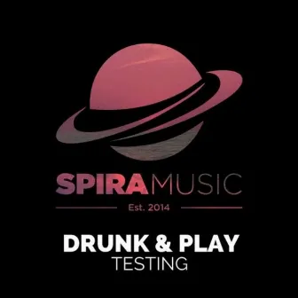 Testing by Drunk & Play