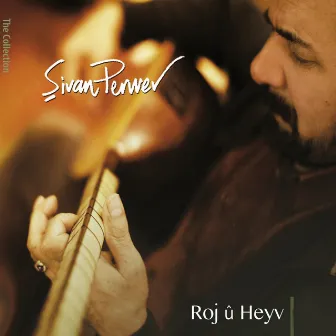 Roj û Heyv by Sivan Perwer