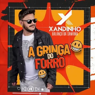 A Gringa do Forró by XANDINHO BALANÇO DA SANFONA