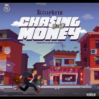 Chasing Money by Kizzykris