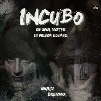 Incubo Di Una Notte Di Mezza Estate by Brenno Itani