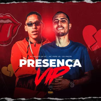 Presença Vip by MC Keven da VC