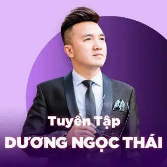 Tuyển Tập Của Dương Ngọc Thái by Dương Ngọc Thái