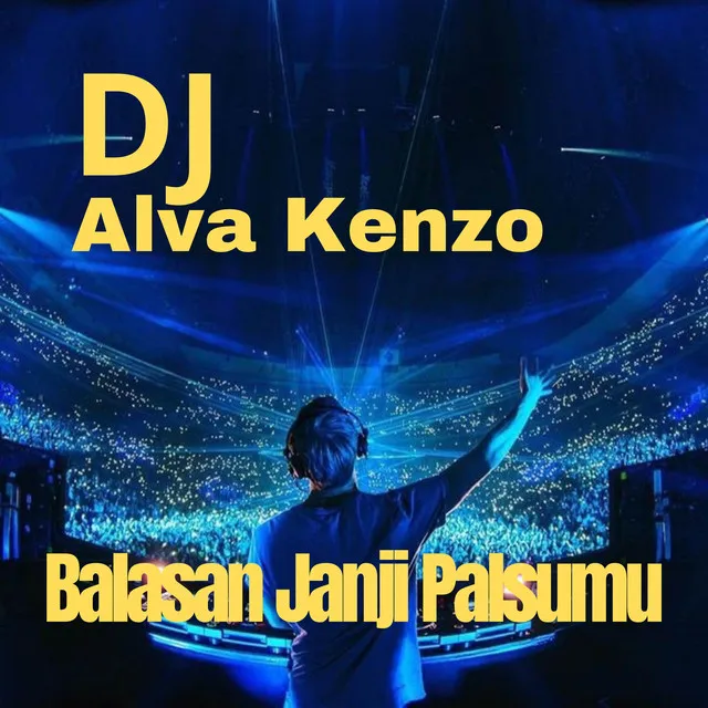 Balasan Janji Palsumu - Alva Kenzo Remix