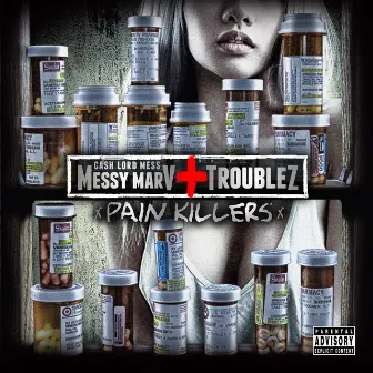 Pain Killers by Troublez