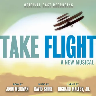 Take Flight (Original Cast Recording) by Richard Maltby Jr.