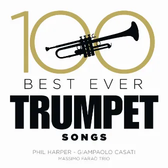 100 Best Ever Trumpet Songs by Massimo Faraò Trio