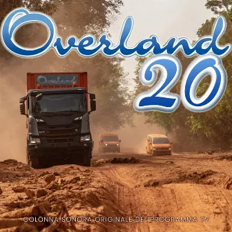 Overland 20 (Colonna Sonora Originale Del Programma TV) by Andrea Fedeli