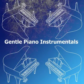 Gentle Piano Instrumentals by Soft Piano