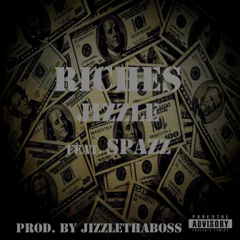 Riches by Jizzle