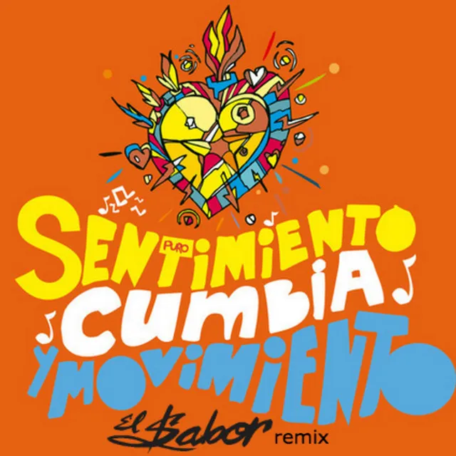 Sentimiento, Cumbia y Movimiento - Remix