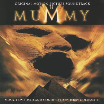 The Mummy - Original Motion Picture Soundtrack by Jerry Goldsmith