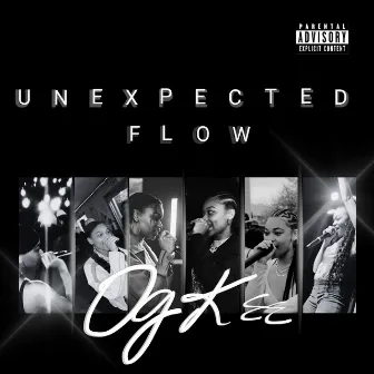 Unexpected Flow by OG Kee