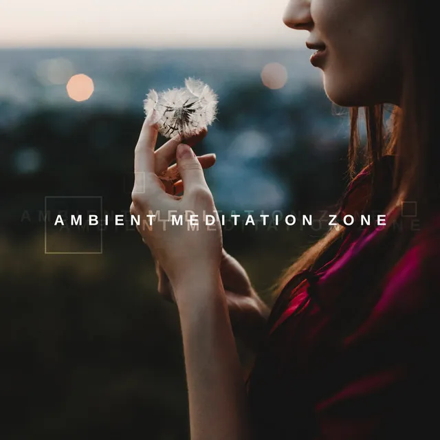 Ambient Meditation Zone: Deep New Age Music Compilation 2020