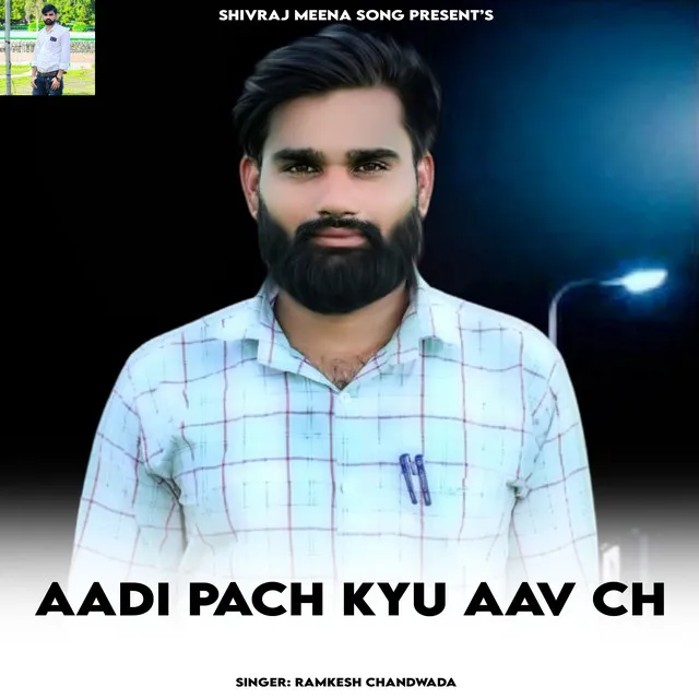 Aadi Pach Kyu Aav Ch