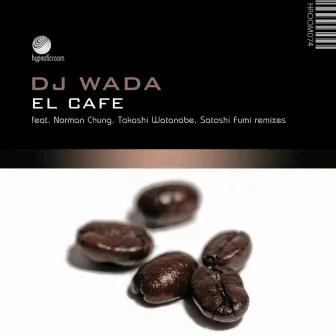 El Cafe by DJ Wada