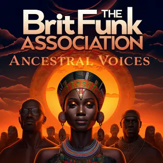 Ancestral Voices by The Brit Funk Association