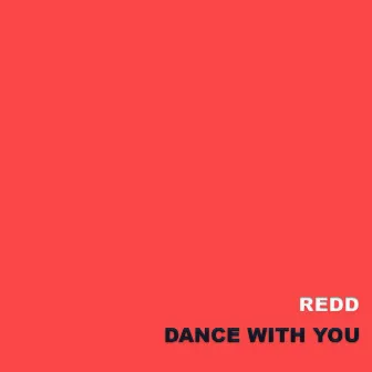 Dance with you by Redd