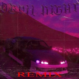 DEVIL NIGHT (Remix) by NXVXRXXX PLAYAXXX