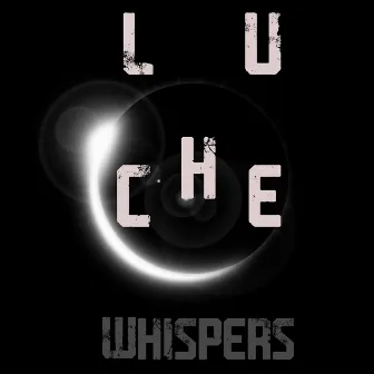 Whispers by Luche