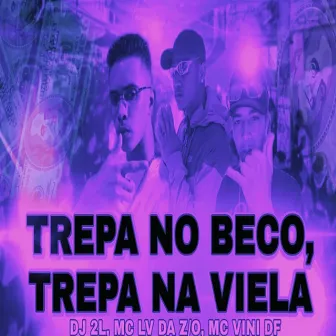 TREPA NO BECO,TREPA NA VIELA by Mc Vini DF