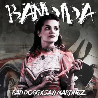 Bandida by Bad Dogg