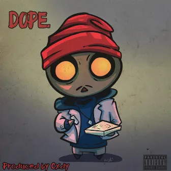 Dope! by Timothy Flyte