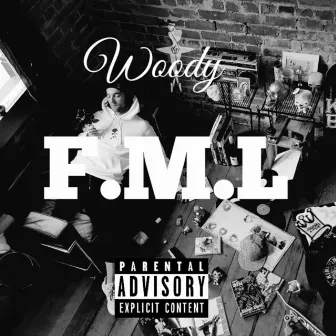 F.M.L by Woody