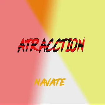 Atracction by Navate