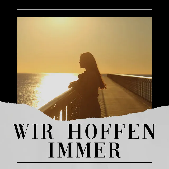 Wir Hoffen Immer