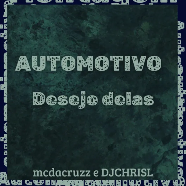 AUTOMOTIVO DESEJO DELAS