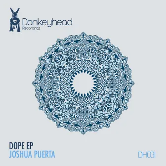 Dope EP by Joshua Puerta