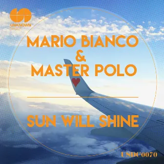 Sun Will Shine by Master Polo