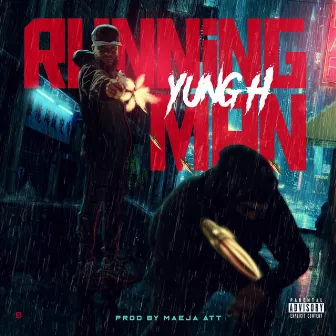 Running Man (prod by Maeja Att) by Yung H