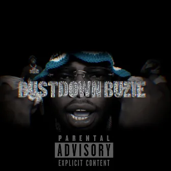 Bustdown Buzie by Yung Buzie