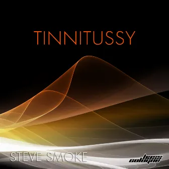 Tinnitussy by Steve Smoke