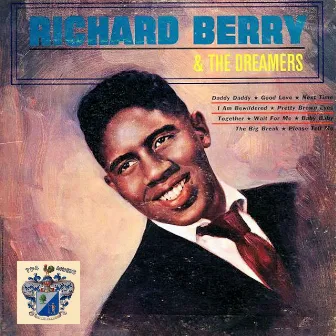 Richard Berry and The Dreamers by Richard Berry & The Dreamers