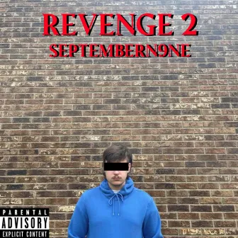 Revenge 2 by Septembern9ne