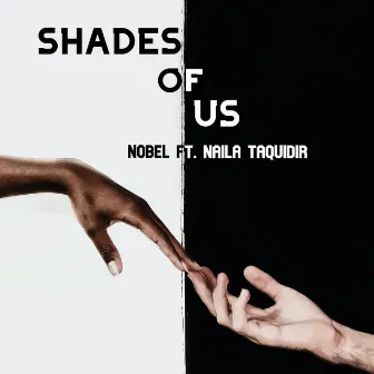 Shades of Us by Nobel