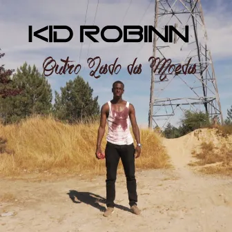 Outro Lado da Moeda by Kid Robinn