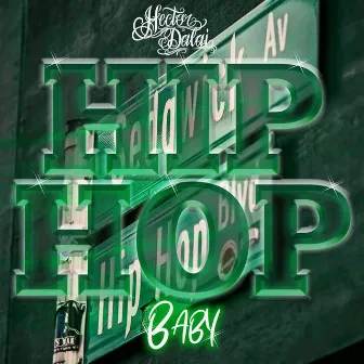 Hip Hop Baby by Hector Dalai