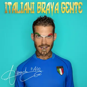 Italiani Brava Gente by Alo