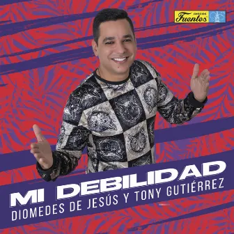 Mi Debilidad by Diomedes de Jesús