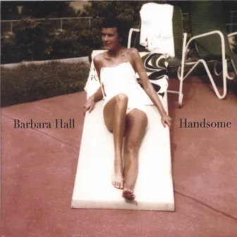 Handsome by Barbara Hall