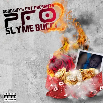 Good Guys Ent Presents PFO 2 by Slyme Bucci