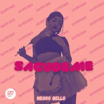 Sacudeme by Negro Bello