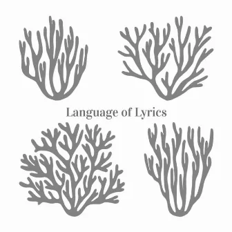 Coral by Language of Lyrics