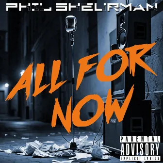 All For Now by Phil Sheurman