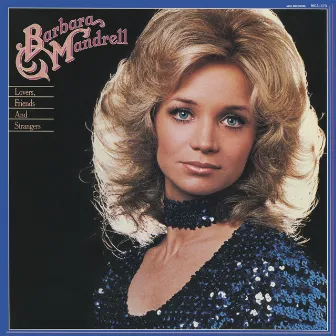 Lovers, Friends And Strangers by Barbara Mandrell