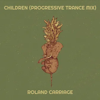 Children (Progressive Trance Mix) by Roland Carriage